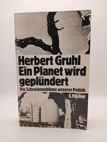 Ein Planet wird geplündert. Die Schreckensbilanz unserer Politik