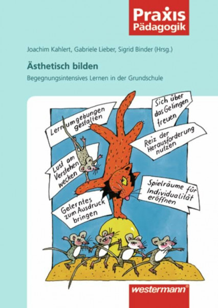 Praxis Pädagogik / Fachübergreifend: Praxis Pädagogik: Ästhetisch bilden: Begegnungsintensives Lernen in der Grundschule