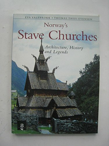 Norway's Stave Churches: Architecture, History and Legends
