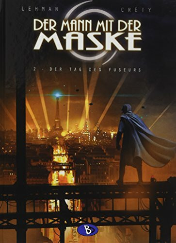 Der Mann mit der Maske #2: Der Tag des Fuseurs