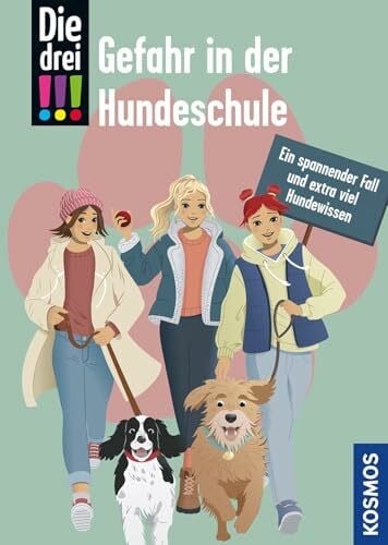 Die drei !!!, Gefahr in der Hundeschule: Ein spannender Fall und extra viel Hundewissen