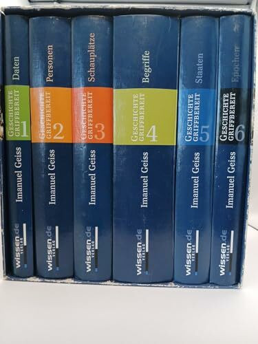 Geschichte griffbereit. Epochen / Daten / Personen / Begriffe / Schauplätze / Staaten. 6 Bde.