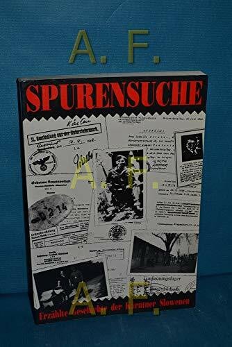 Spurensuche. Erzählte Geschichte der Kärntner Slowenen. Hrsg. Dokumentationsarchiv d. österr. Widerstandes.