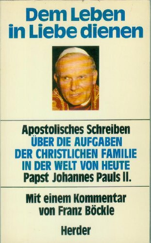 Dem Leben in Liebe dienen