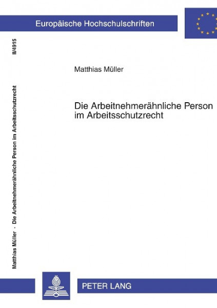 Die Arbeitnehmerähnliche Person im Arbeitsschutzrecht