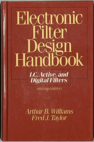 Electronic Filter Design Handbook