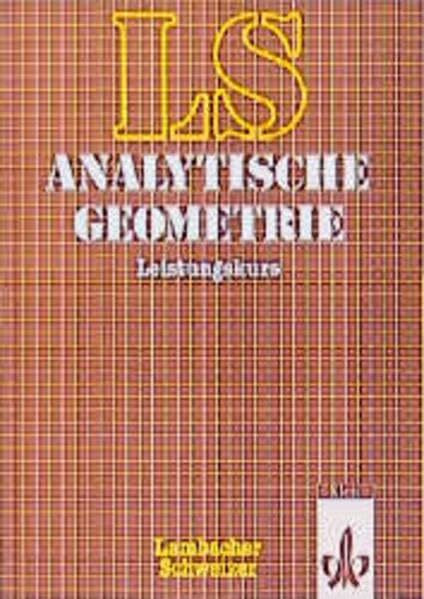 Lambacher Schweizer - Themenhefte: Lambacher-Schweizer, Analytische Geometrie, Leistungskurs