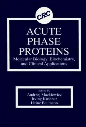 Acute Phase Proteins Molecular Biology, Biochemistry, and Clinical Applications