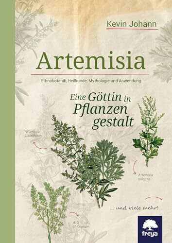 Artemisia: Eine Göttin in Pflanzengestalt