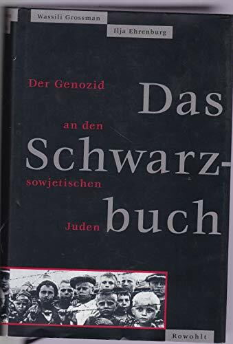 Das Schwarzbuch: Der Genozid an den sowjetischen Juden