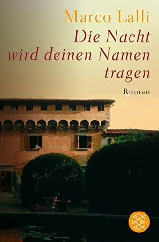 Die Nacht wird deinen Namen tragen: Roman (Fischer Taschenbücher)