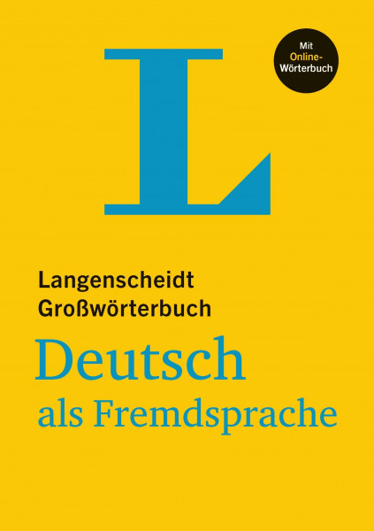 Langenscheidt Großwörterbuch Deutsch als Fremdsprache - mit Online-Wörterbuch: Deutsch-Deutsch