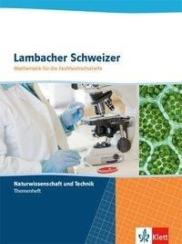 Lambacher Schweizer für die Fachhochschulreife. Themenheft Technik und Naturwissenschaften