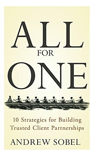 Wiley All For One, 10 Strategies For Building Trusted Client Partnerships