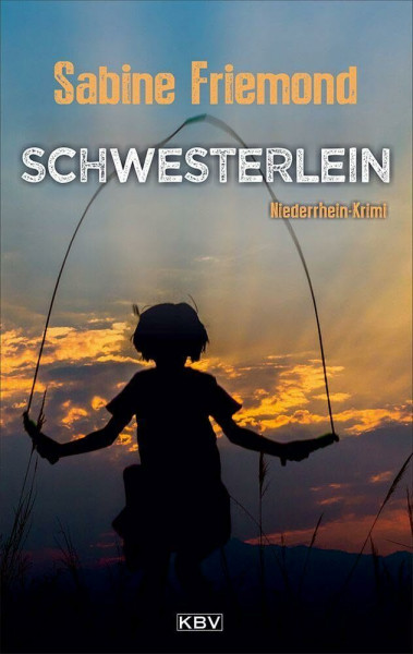 Schwesterlein: Niederrhein-Krimi (Christin Erlenbeck)