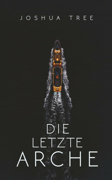 Die letzte Arche: Science Fiction Thriller (Dunkelheit, Band 1)