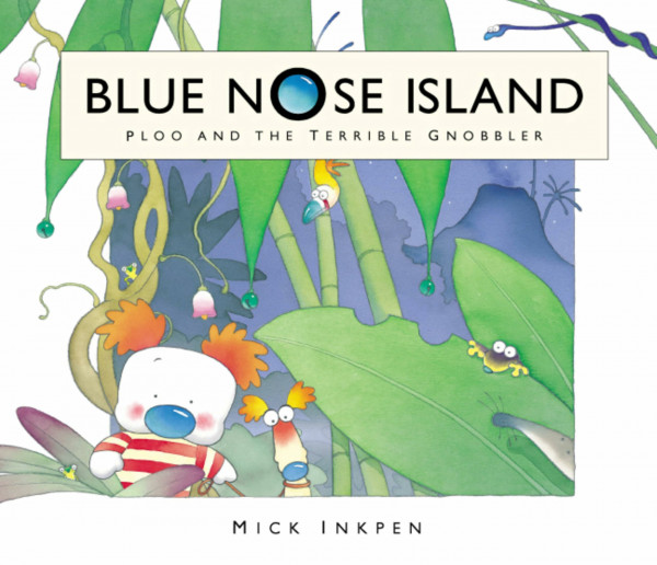 Ploo and the Terrible Gnobbler (Blue Nose Island)