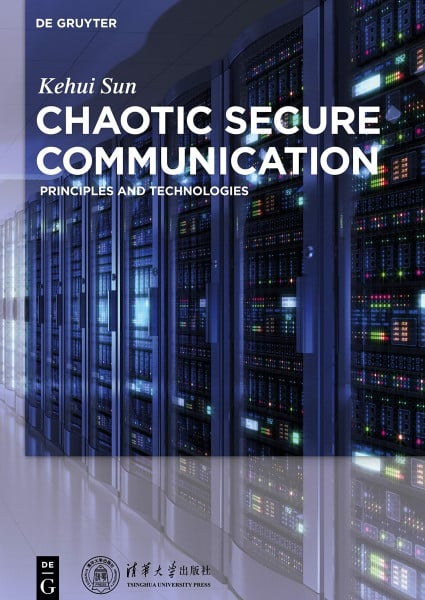Chaotic Secure Communication: Principles and Technologies