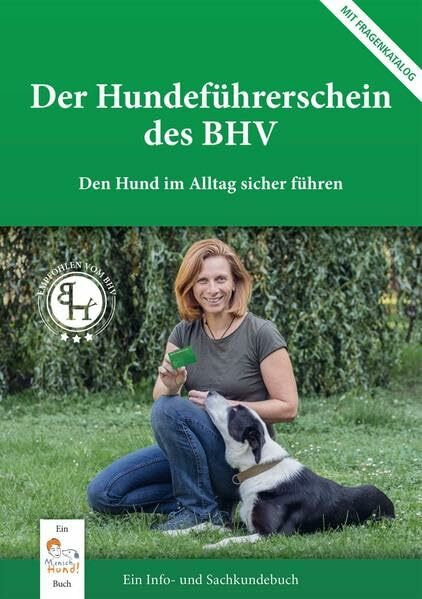 Der Hundeführerschein des BHV: Den Hund im Alltag sicher führen