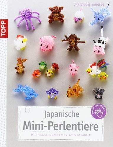 Japanische Mini-Perlentiere: Mit Rocailles und Nylonfaden gefädelt (kreativ.kompakt.)