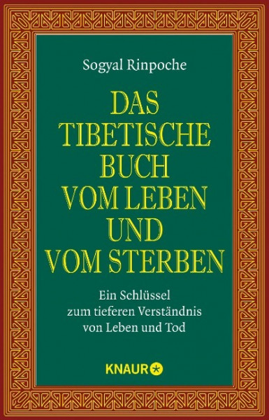 Das tibetische Buch vom Leben und vom Sterben