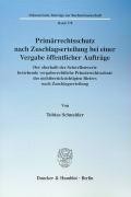 Primärrechtsschutz nach Zuschlagserteilung bei einer Vergabe öffentlicher Aufträge