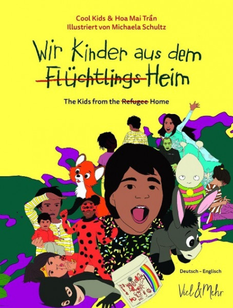 Wir Kinder aus dem (Flüchtlings)Heim. Deutsch - Englisch