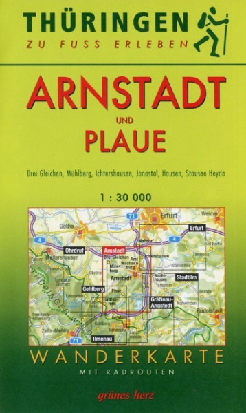 Thüringen zu Fuß erleben: Arnstadt und Plaue 1 : 30 000 Wanderkarte