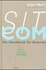 Sitcom. Ein Handbuch für Autoren: Tricks, Tips und Techniken des Comedy-Genres