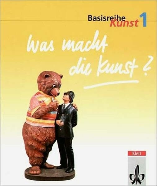 Basisreihe Kunst / Schülerbuch 5./6. Schuljahr: Klasse 5/6.