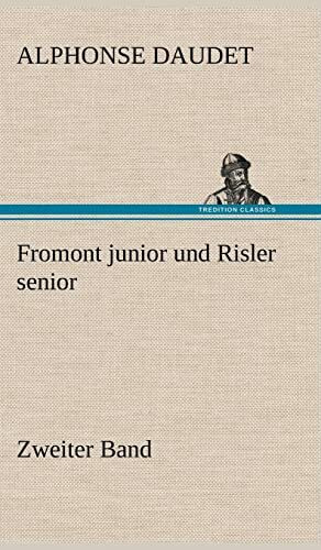 Fromont junior und Risler senior - Band 2: Zweiter Band