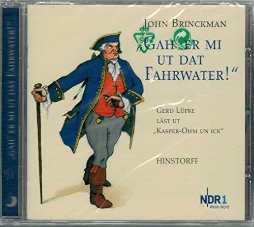 Gah' er mi ut dat Fahrwater! CD: Gerd Lüpke liest aus Kasper-Ohm un ick"