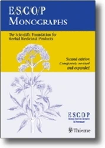 ESCOP Monographs: The Scientific Foundation for Herbal Medicinal Products