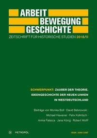 Arbeit - Bewegung - Geschichte. Zeitschrift für historische Studien 2018/II