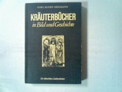 Kräuterbücher in Bild und Geschichte. Reprint