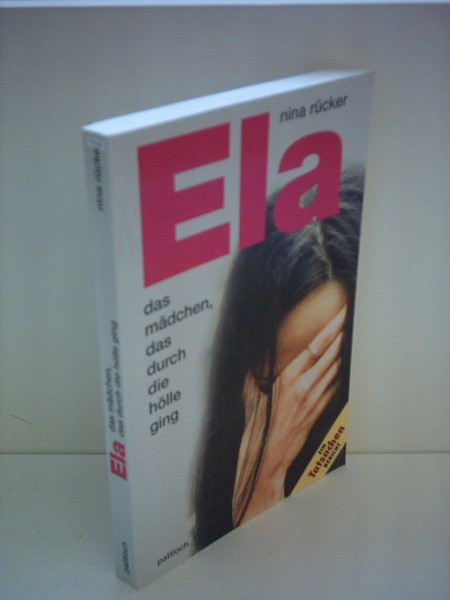 Ela. Das Mädchen, das durch die Hölle ging