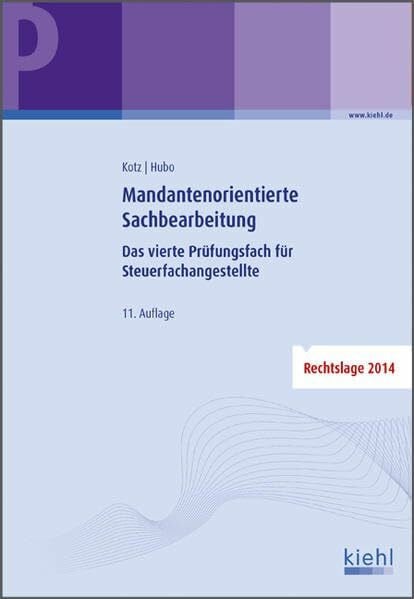 Mandantenorientierte Sachbearbeitung: Das vierte Prüfungsfach für Steuerfachangestellte.