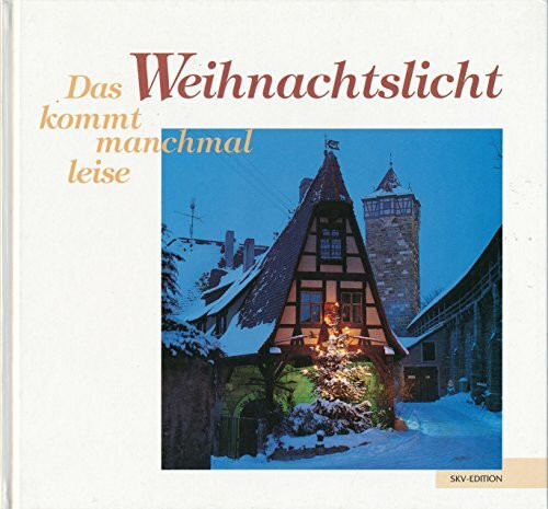 Das Weihnachtslicht kommt manchmal leise (Bild-Text-Bände)