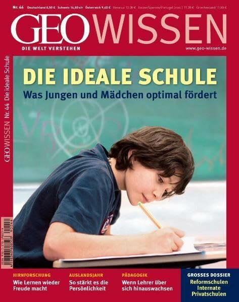 GEO Wissen 44/09: Die ideale Schule - Was Jungen und Mädchen optimal fördert