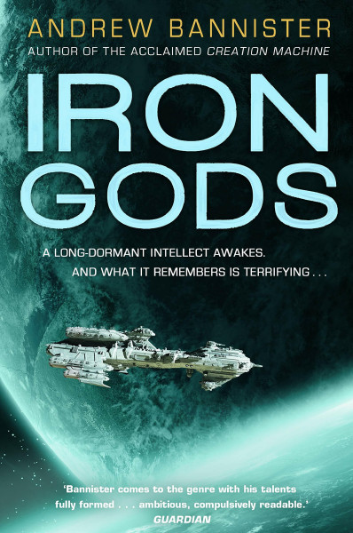 Iron Gods: A Novel of the Spin (Spin, 2)