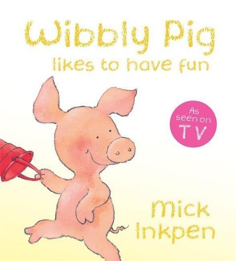 Wibbly Pig Is Happy