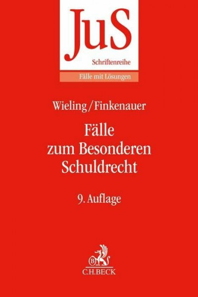 Fälle zum Besonderen Schuldrecht (JuS-Schriftenreihe/Fälle mit Lösungen)