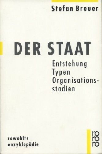 Der Staat: Entstehung, Typen, Organisationsstadien