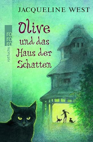 Olive und das Haus der Schatten