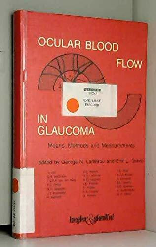 Ocular Blood Flow in Glaucoma- Means, Methods and Measurements