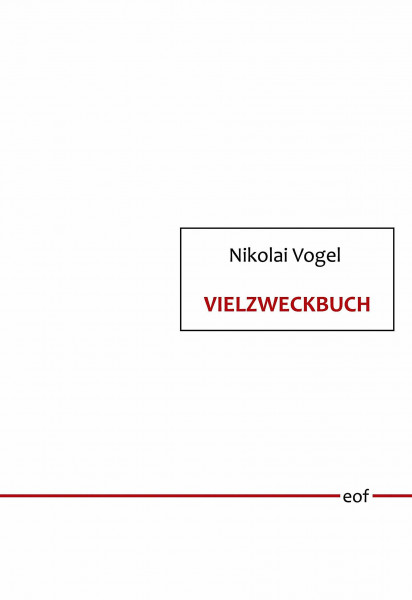 Vielzweckbuch: Gedicht (edition offenes feld, Band 55)