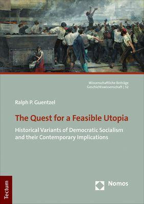 The Quest for a Feasible Utopia