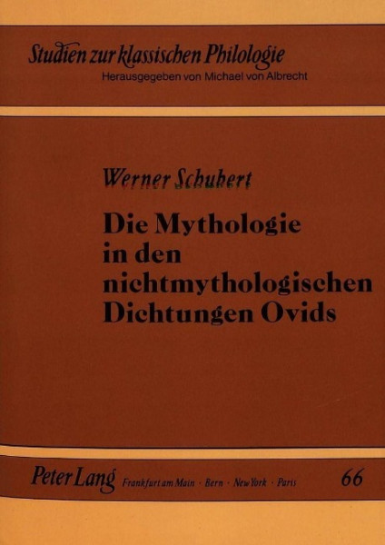 Die Mythologie in den nichtmythologischen Dichtungen Ovids