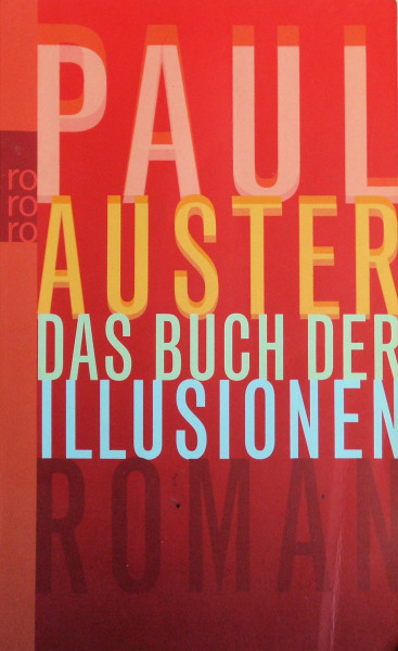 Das Buch der Illusionen: Roman