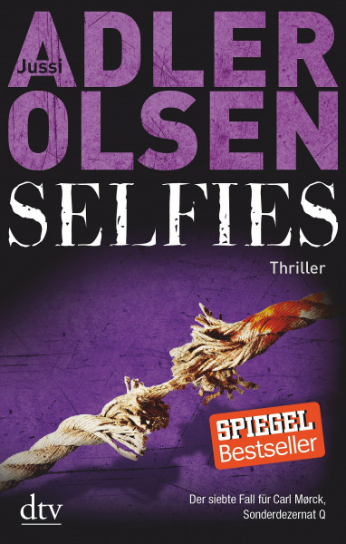 Selfies: Der siebte Fall für Carl Mørck, Sonderdezernat Q – Thriller (Carl-Mørck-Reihe, Band 7)